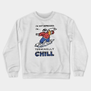 Not Depressed Crewneck Sweatshirt